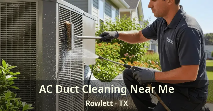 AC Duct Cleaning Near Me Rowlett - TX