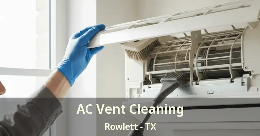 AC Vent Cleaning Rowlett - TX