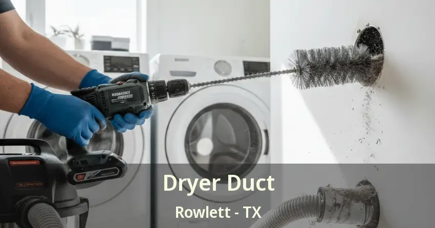 Dryer Duct Rowlett - TX